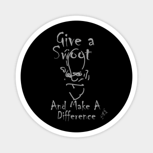 Give A Swoot And Make A Difference by Swoot (Grey Image) Magnet